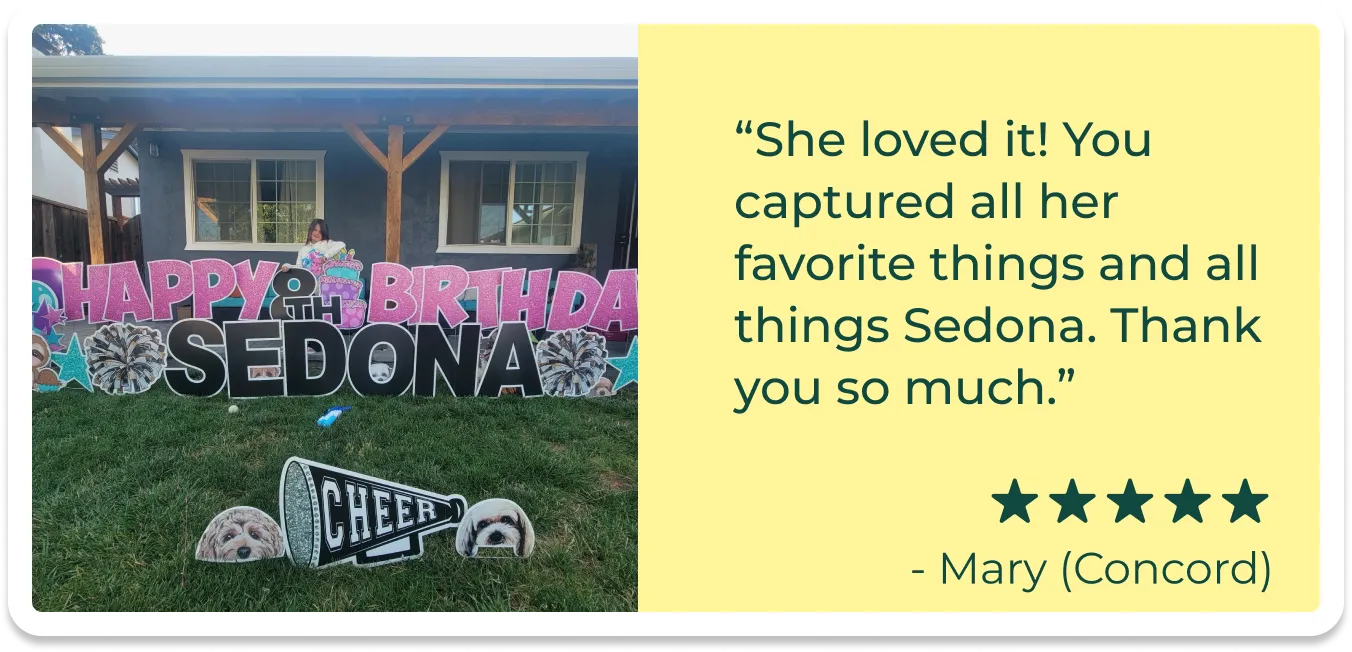 An image of a card with a picture of a girl standing beside a birthday yard sign and text that reads "She loved it! You captured all her favorite things and all things Sedona. Thank you so much."